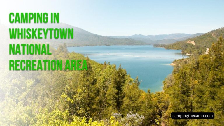 Camping in Whiskeytown National Recreation Area