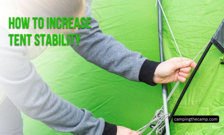 How to Increase Tent Stability
