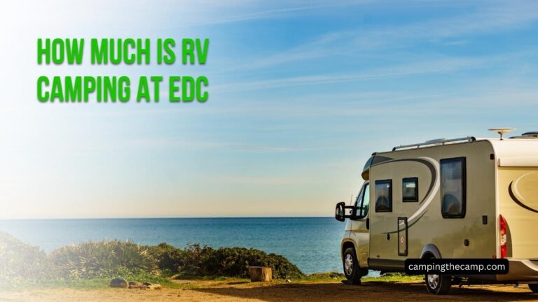 How Much Is RV Camping at EDC