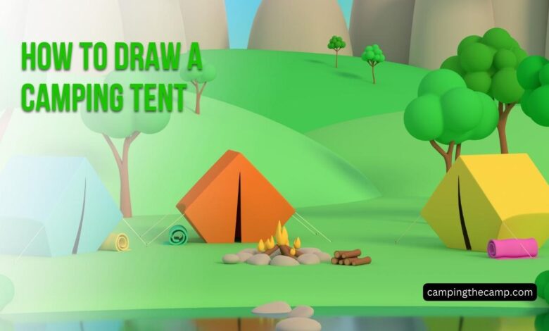 How to Draw a Camping Tent