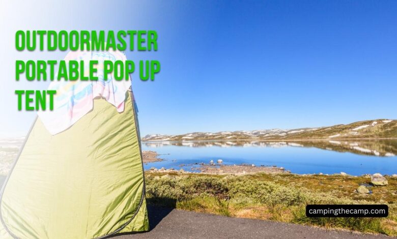 OutdoorMaster Portable Pop Up Tent