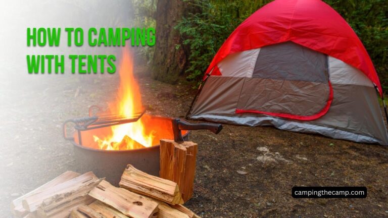 How to Camping with Tents