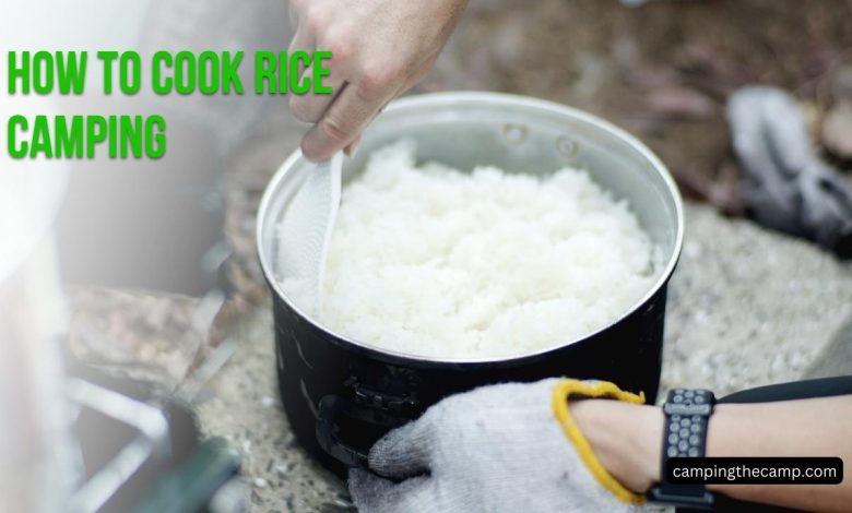 How to Cook Rice Camping